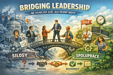 Bridging leadership: proč dnes firmy nepotřebují „silnějšího šéfa“, ale stavitele mostů